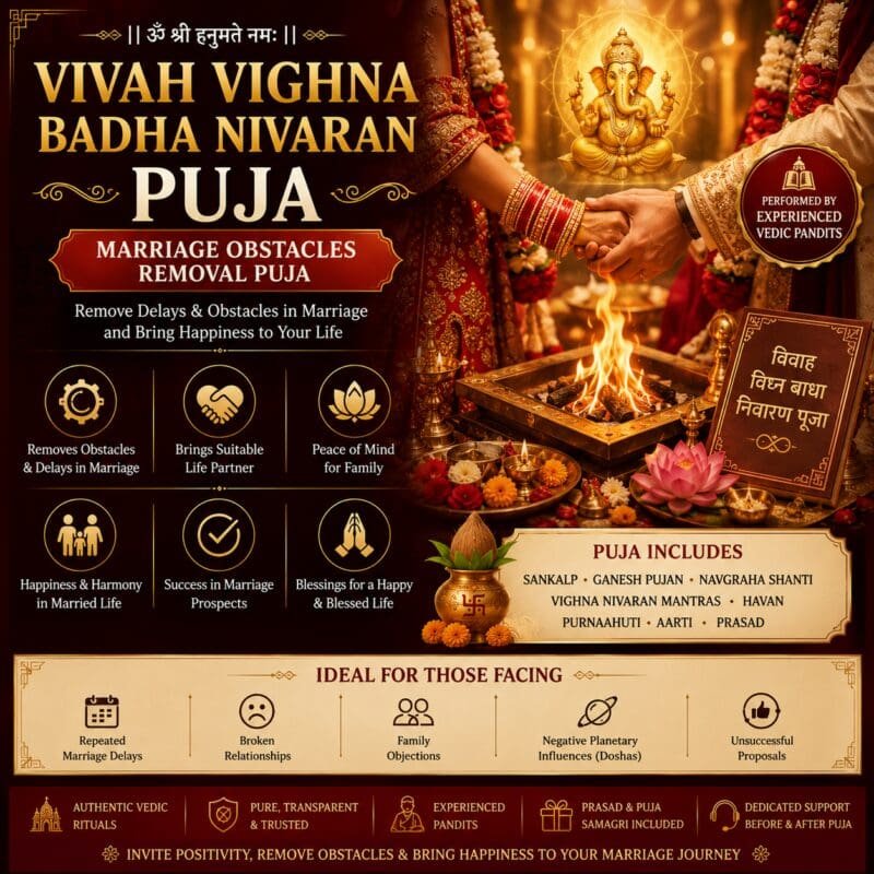 Vivah Vighna Badha Nivaran Puja performed by experienced Vedic pandits to remove marriage obstacles and delays through authentic Vedic rituals